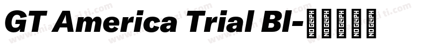 GT America Trial Bl字体转换